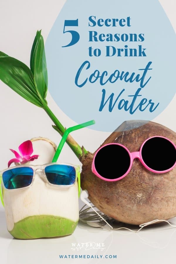 2 coconuts wearing sunglasses and secret reasons to drink coconut water every day
